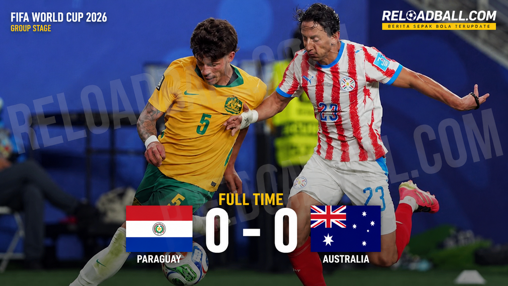 Paraguay vs Australia Berakhir Imbang 0-0, Duel Ketat Tanpa Gol di Piala Dunia 2026